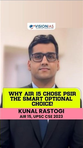 Why AIR 15 Chose PSIR — The Smart Optional Choice! | Vision IAS Toppers Talk