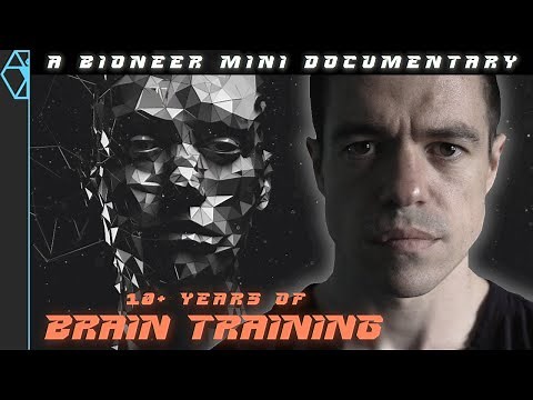 10 YEARS of Intensive Brain Training: My Dramatic Results