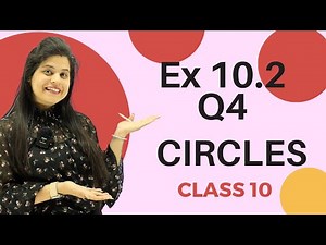 Ex 10.2 Q4 | Circles | Chapter 10 | Class 10 Maths | NCERT
