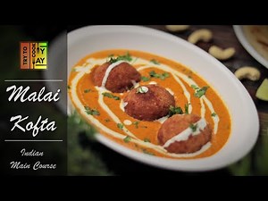 Malai Kofta Recipe | Indian Main Course | North Indian Paneer Dish