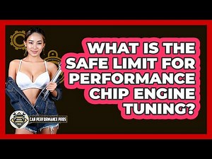 What Is The Safe Limit For Performance Chip Engine Tuning? - Car Performance Pros