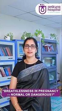 Safe And Serious Causes Of Breathlessness In Pregnancy | Dr KL Poornima | Ankura Hospital #shorts
