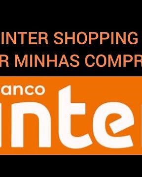 Como ver meu pedido no Inter Shop 2024