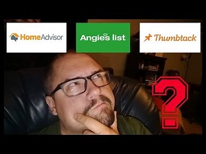 Who do I choose between Angies List, Home Advisor & Thumbtack?
