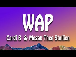 Cardi B - WAP (Lyrics) feat. Megan Thee Stallion
