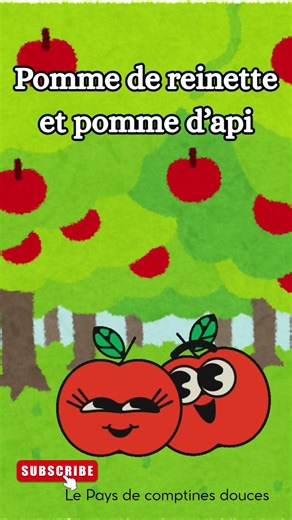 Pomme de reinette et pomme d'api – Comptine douce pour enfants