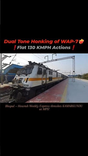 DUAL TONE HONKING OF WAP-7❤️‍🔥 | BHOPAL- HWH WEEKLY EXP | INDIAN RAILWAYS STATUS | ALP STATUS