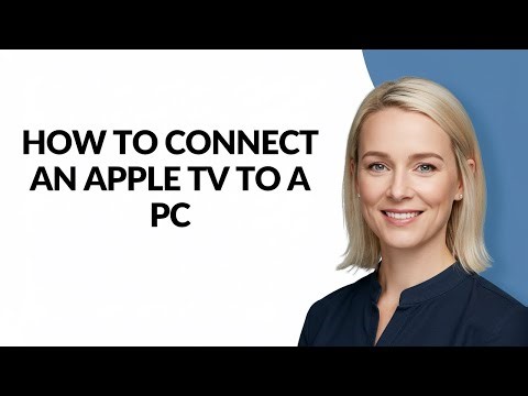 How to Connect an Apple Tv to a Pc - Julia'sTutorials