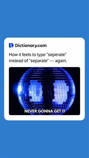 If spelling “separate” trips you up, remember: there is always a rat in separate. 🐀 | Dictionary.com
