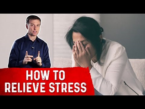 How to Relieve Stress Explained By Dr. Berg