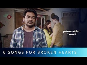 6 Songs For Broken Hearts | Sad Songs Jukebox 2021 | Amazon Prime Video