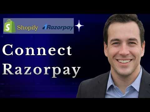 How To Connect Razorpay With Shopify - Complete Tutorial [2026]