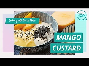 Mango Custard Recipe | Custard With Mango: Cooking with Gia and Olive