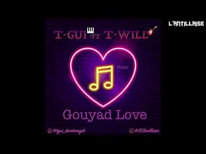 NEW KOMPA 2020 : T-Gui Ft T-Will - Gouyad Love (2020)