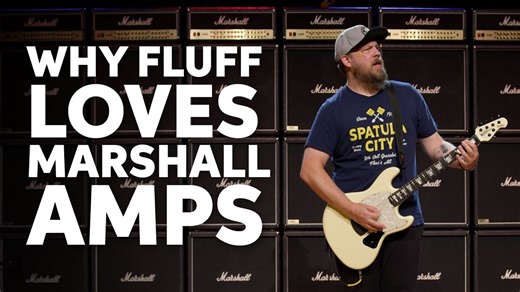 Why Everyone Needs a Marshall Amp ft. Fluff & Nick Bowcott