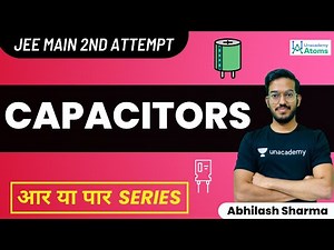 Capacitors: JEE 2022 2nd Attempt | आर या पार Series | JEE Mains 2022 | Abhilash Sharma