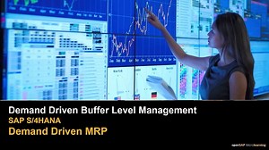 Demand Driven Buffer Level Management - SAP S/4HANA Cloud Manufac