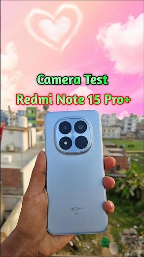 Redmi Note 15 Pro+ 5G Camera Test 😳 DSLR Level ya Fake?