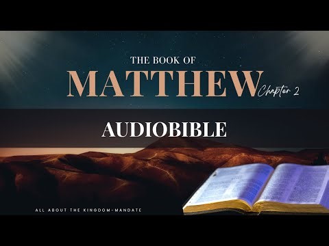 The Bible | MATTHEW CHAPTER 2 | New Living Translation