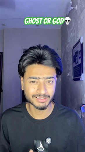 You can see real ghost 👻 or God 💀Just comment whats you want to see
