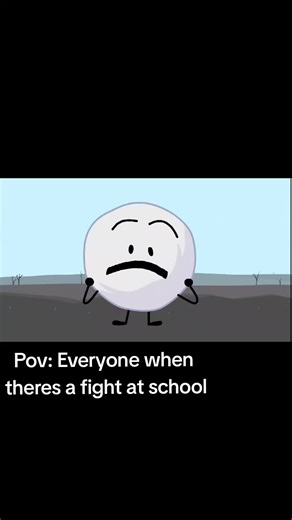 Pov: Everyone when theres a fight at school #funny #bfdi #bfb