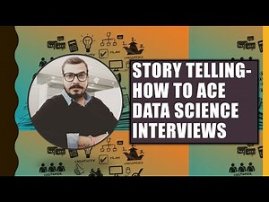 Focus On Story Telling-How To Ace Data Science Interviews?