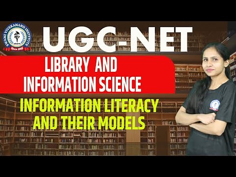 INFORMATION LITERACY AND THEIR MODELS | LIBRARY & INFORMATION SCIENCE | UGC-NET | BY NITIKA MAAM