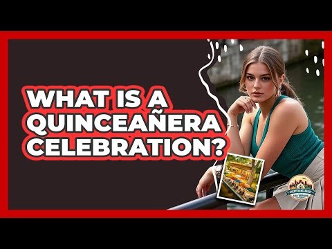 What Is a Quinceañera Celebration?