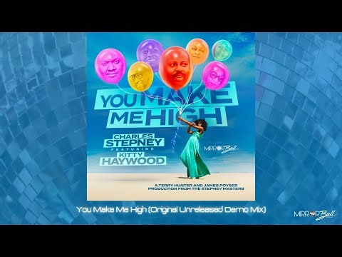 Charles Stepney feat. Kitty Haywood - You Make Me High (Original Unreleased Demo Mix)