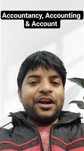 Meaning of Accountancy, Accounting & Account #explorepage #viral #motivation #education #trending