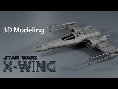 Star Wars X-Wing - 3D Modelling