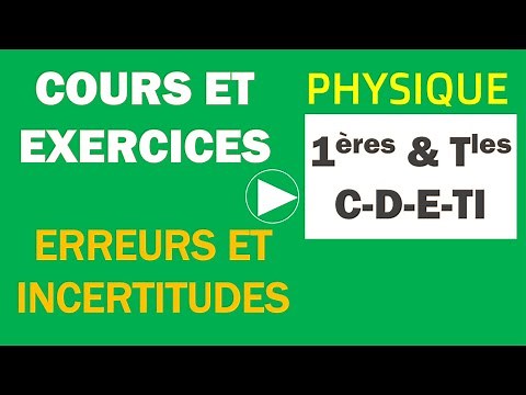 PHYSIQUE : Cours et exercices sur les erreurs et incertitudes