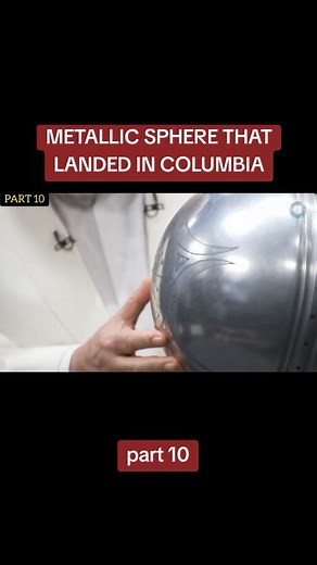 670 reactions · 36 shares | METALLIC SPHERE THAT LANDED IN COLUMBIA - PART 10 credit to : @thirdphaseofmoon @youtube #metallicsphere #sphere #orbs #viralvideo #aliens #ufos #Columbia #trending #fyp #johnboyscreepycontent416 #technology #instagram #facebook | Sylvester Roark | Facebook