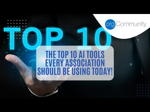 The Top 10 AI Tools Every Association Should Be Using Today