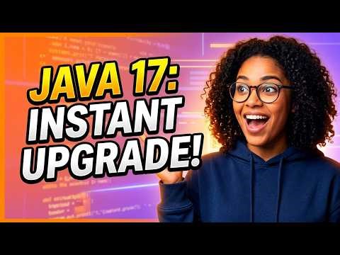 Learn Java 17 New Features Quickly