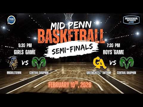 Mid-Penn basketball semifinals: Central Dauphin vs. Middletown girls; Central Dauphin vs. G-A boys