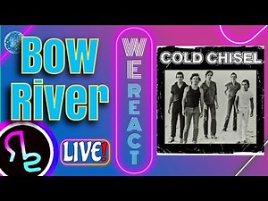 We React to Cold Chisel - Bow River (LIVE 2003) The Best Version!