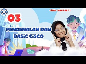 🔗(03) Belajar basic cisco & Pengenalan Cisco Packet Tracer : Perintah Dasar, Remote, Konfigurasi IP