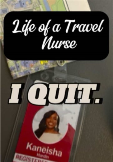 Why I Quit My First Travel Nursing Contract