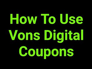 How To Use Vons Digital Coupons