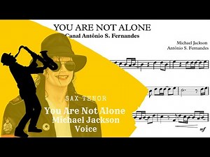 You Are Not Alone - Michael Jackson Sheet Music 🎷Tenor Sax🎷