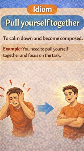Pull yourself together #english #idioms #englishlanguage #speakconfidentenglish