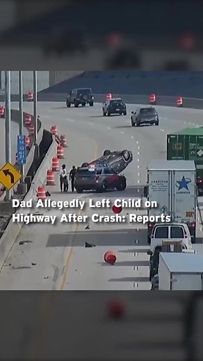 Dad allegedly left child on #highway after #crash #newsreport