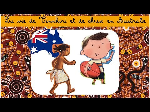 Leçon maternelle : La vie de Tinnkiri et de Max en Australie