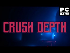 CRUSH DEPTH – PC Gameplay