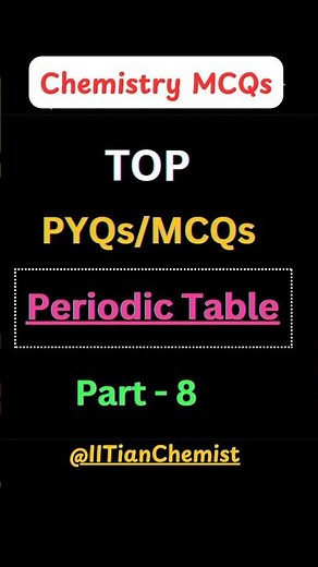 🔥 Periodic TABLE PYQs PART 8 | Periodic Table Elements | Elements 1 to 118 📒 | Periodic Table Song