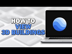 How to View 3D Buildings on Google Earth (Quick Tutorial)