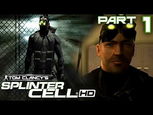 Splinter Cell HD #1 | Welcome to the NSA | Let's Play
