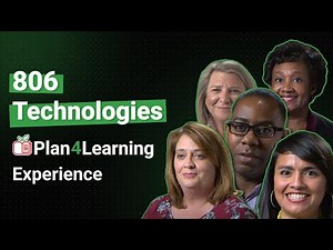806 Technologies Plan4Learning Experience