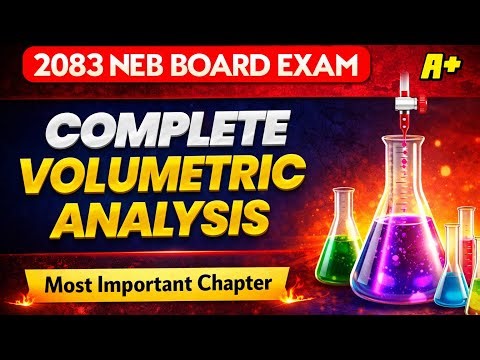 Volumetric Analysis | Class 12 Chemistry | Complete One Shot | NEB Board Exam | #nebclass12